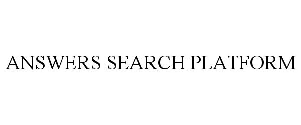 Trademark Logo ANSWERS SEARCH PLATFORM
