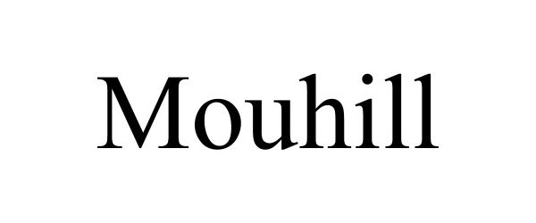 Trademark Logo MOUHILL