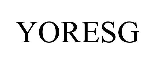 Trademark Logo YORESG