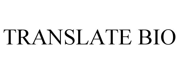 Trademark Logo TRANSLATE BIO