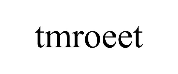 Trademark Logo TMROEET