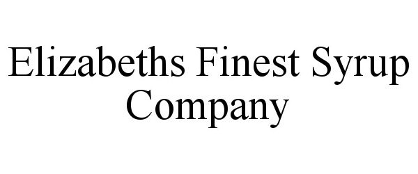 Trademark Logo ELIZABETHS FINEST SYRUP COMPANY