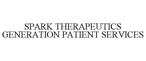  SPARK THERAPEUTICS GENERATION PATIENT SERVICES