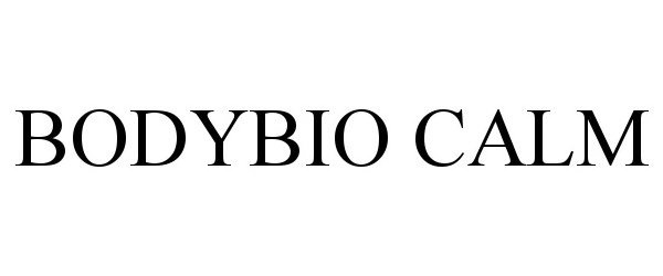 Trademark Logo BODYBIO CALM