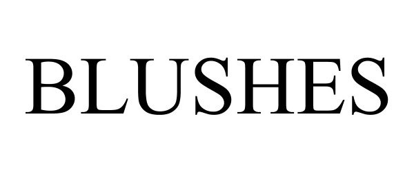 Trademark Logo BLUSHES
