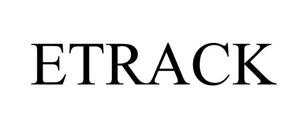 Trademark Logo ETRACK