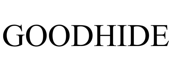 Trademark Logo GOODHIDE