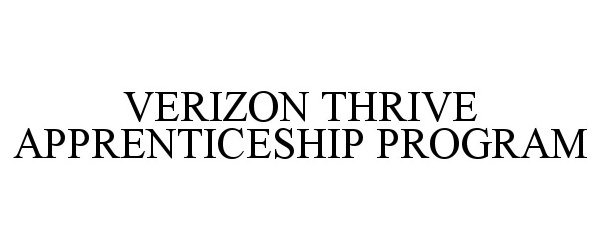  VERIZON THRIVE APPRENTICESHIP PROGRAM