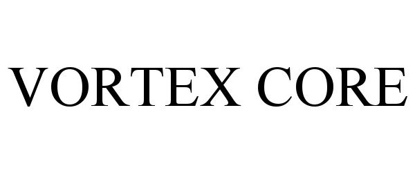 Trademark Logo VORTEX CORE