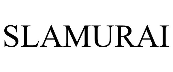 Trademark Logo SLAMURAI