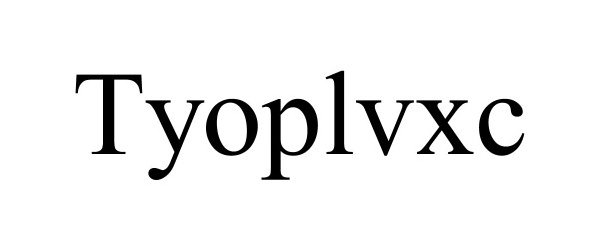 Trademark Logo TYOPLVXC