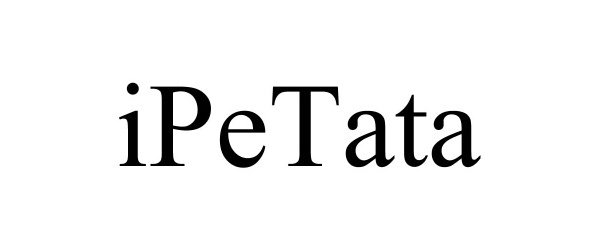 Trademark Logo IPETATA
