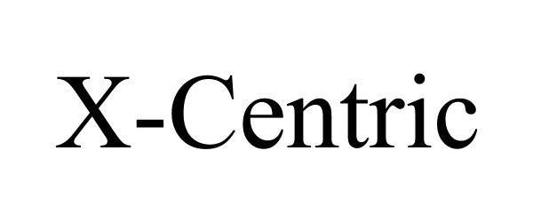 Trademark Logo X-CENTRIC