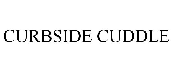  CURBSIDE CUDDLE