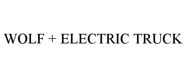 Trademark Logo WOLF + ELECTRIC TRUCK