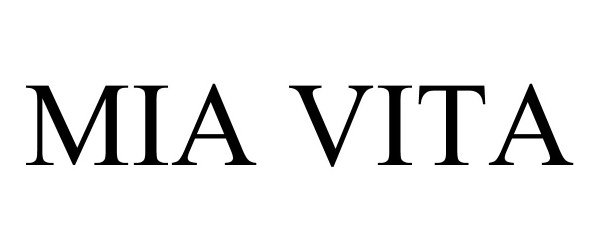 Trademark Logo MIA VITA