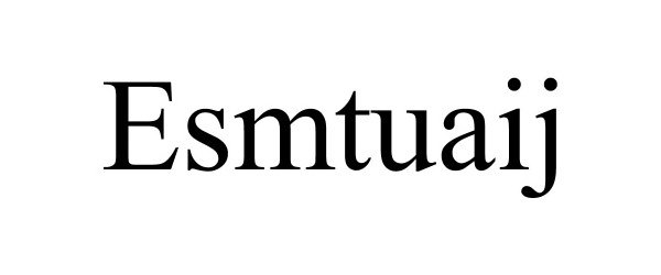 Trademark Logo ESMTUAIJ