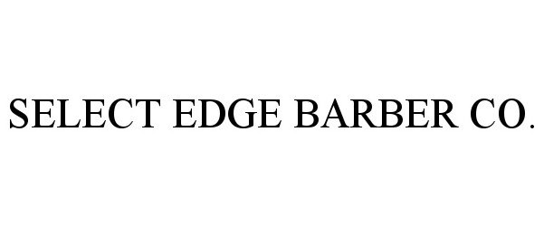  SELECT EDGE BARBER CO.