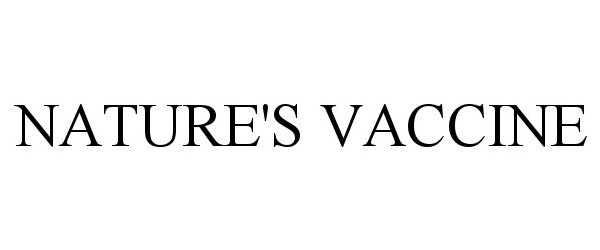 Trademark Logo NATURE'S VACCINE