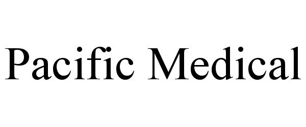 Trademark Logo PACIFIC MEDICAL