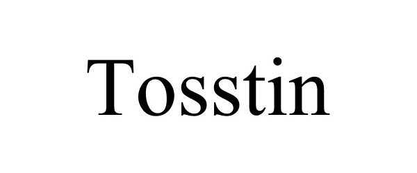 Trademark Logo TOSSTIN