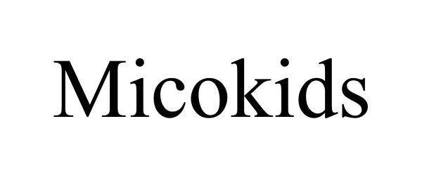 Trademark Logo MICOKIDS