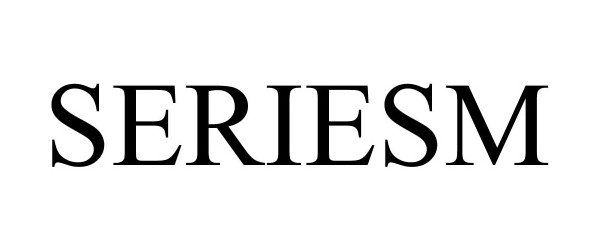 Trademark Logo SERIESM