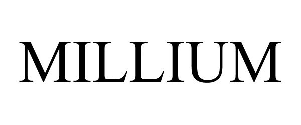 Trademark Logo MILLIUM