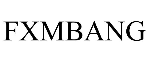Trademark Logo FXMBANG