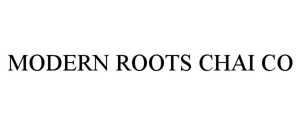  MODERN ROOTS CHAI CO