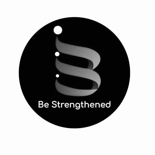  BE STRENGTHENED