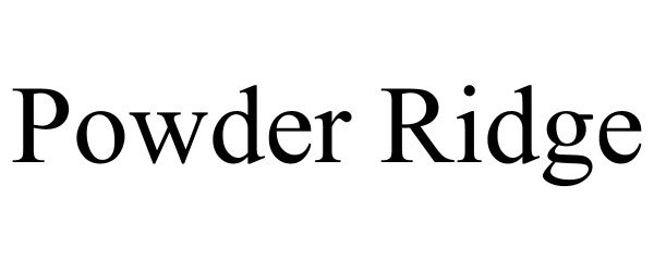 Trademark Logo POWDER RIDGE
