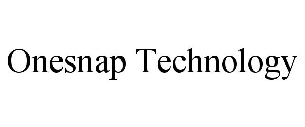 Trademark Logo ONESNAP TECHNOLOGY