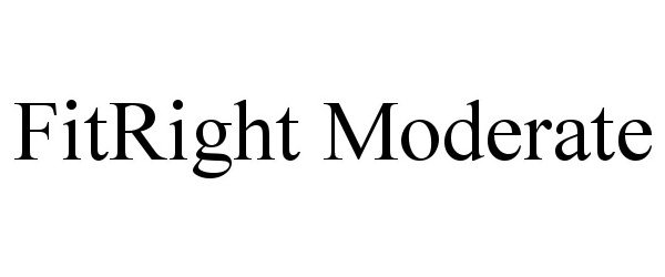  FITRIGHT MODERATE