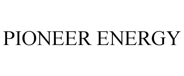 Trademark Logo PIONEER ENERGY