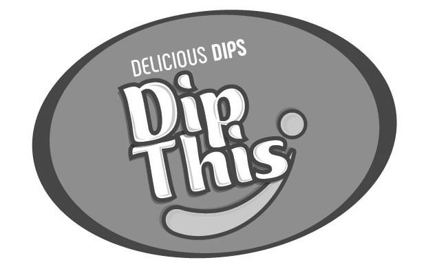  DIP THIS DELICIOUS DIPS