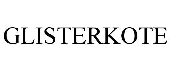 Trademark Logo GLISTERKOTE