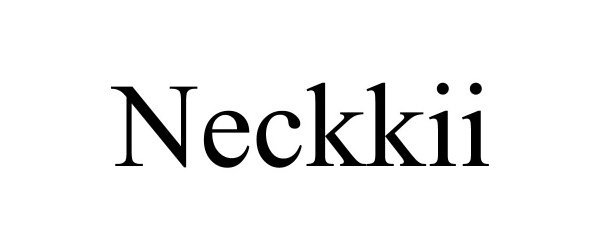 Trademark Logo NECKKII