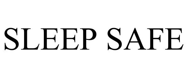 Trademark Logo SLEEP SAFE