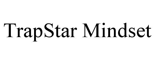 Trademark Logo TRAPSTAR MINDSET