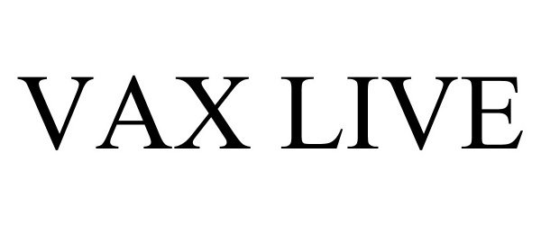 Trademark Logo VAX LIVE
