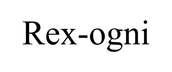 Trademark Logo REX-OGNI