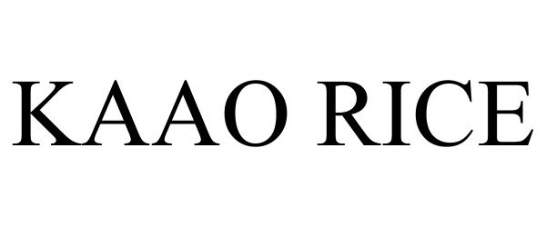 Trademark Logo KAAO RICE