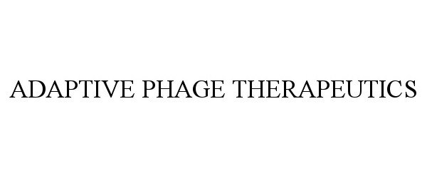  ADAPTIVE PHAGE THERAPEUTICS