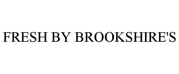 Trademark Logo FRESH BY BROOKSHIRE'S