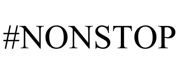 Trademark Logo #NONSTOP