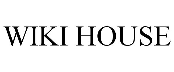  WIKI HOUSE