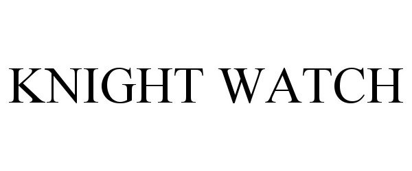  KNIGHT WATCH