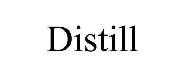 Trademark Logo DISTILL