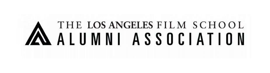  A THE LOS ANGELES FILM SCHOOL ALUMNI ASSOCIATION